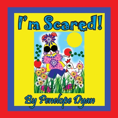 I'm Scared! [Large Print] 1614774102 Book Cover