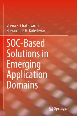 Soc-Based Solutions in Emerging Application Dom... 3031850467 Book Cover