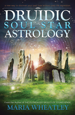 Druidic Soul Star Astrology: A New Way to Disco... 1940265460 Book Cover