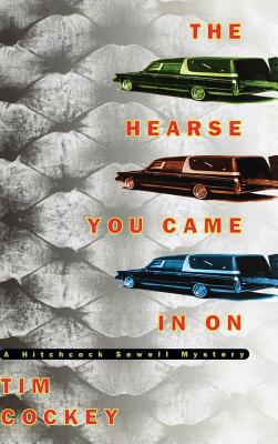 The Hearse You Came in on: A Hitchcock Sewell M... 0786865709 Book Cover