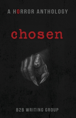Chosen: A Horror Anthology B0FV3VS6CR Book Cover