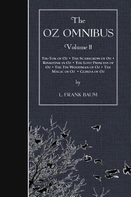 The Oz Omnibus, Volume II: Tik-Tok of Oz - The ... 1502814250 Book Cover