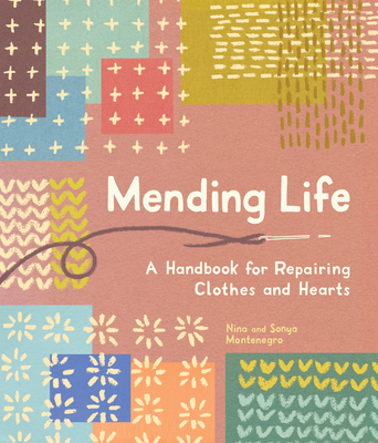 Mending Life: A Handbook for Repairing Clothes ... 1632172526 Book Cover