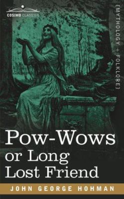 POW-Wows or Long Lost Friend 1602067627 Book Cover