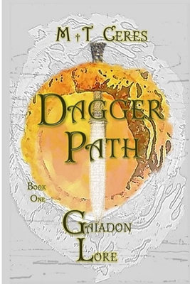 Dagger Path: Gaiadon Lore. Book One B0C9SHJZJZ Book Cover
