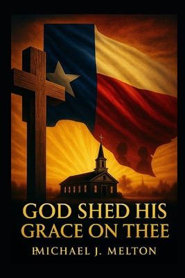 God Shed His Grace on Thee B0DWNGGQWF Book Cover