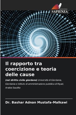 Il rapporto tra coercizione e teoria delle cause [Italian] 6208263018 Book Cover