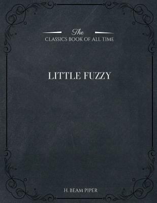 Little Fuzzy 1546980830 Book Cover