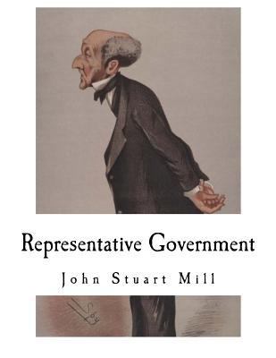 Representative Government: Considerations on Re... 1537424262 Book Cover