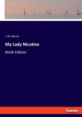 My Lady Nicotine: Ninth Edition 3348078512 Book Cover