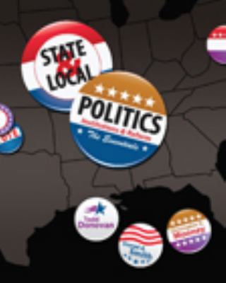 State & Local Politics: Institutions & Reform: ... 0495567892 Book Cover