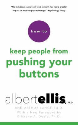 How to Keep People from Pushing Your Buttons 1511329343 Book Cover
