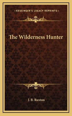 The Wilderness Hunter 1168643694 Book Cover
