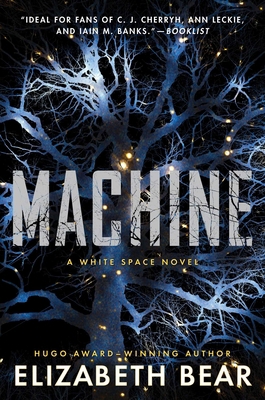 Machine: A White Space Novel 1534403019 Book Cover