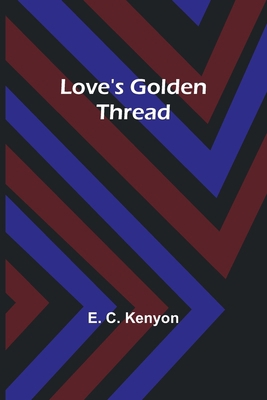 Love's Golden Thread 9357393161 Book Cover