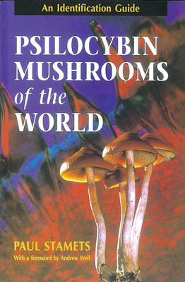 Psilocybin Mushrooms of the World: An Identific... 0898158397 Book Cover