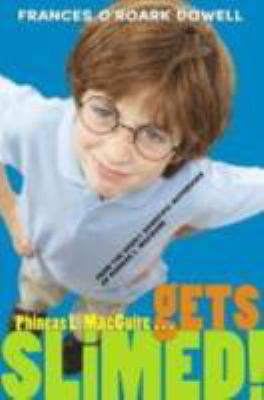 Phineas L. MacGuire... Gets Slimed! 1416901965 Book Cover