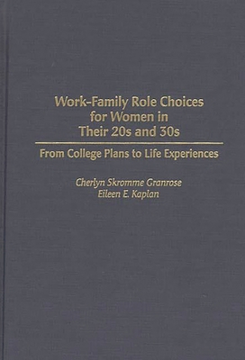 Work-Family Role Choices for Women in Their 20s... 0275955257 Book Cover