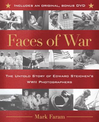 Faces of War: The Untold Story of Edward Steich... 0425221407 Book Cover