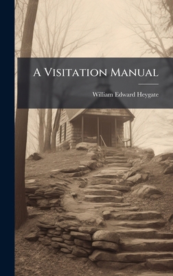 A Visitation Manual 1023825740 Book Cover