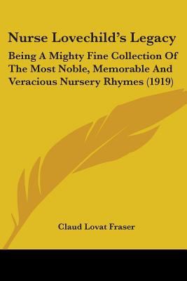 Nurse Lovechild's Legacy: Being A Mighty Fine C... 0548694796 Book Cover