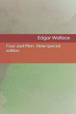 Four Just Men: New special edition B08CPB7PPR Book Cover