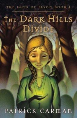 The Dark Hills Divide (The Land of Elyon, Book 1) 0974228702 Book Cover