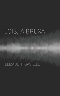 Lois, a bruxa [Portuguese] B09GTHYRXW Book Cover