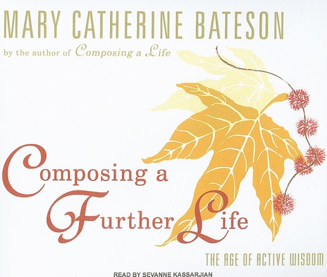 Composing a Further Life: The Age of Active Wisdom 1400118840 Book Cover