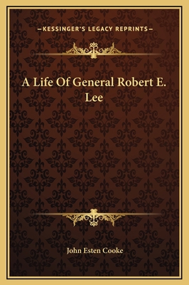 A Life Of General Robert E. Lee 1169339093 Book Cover