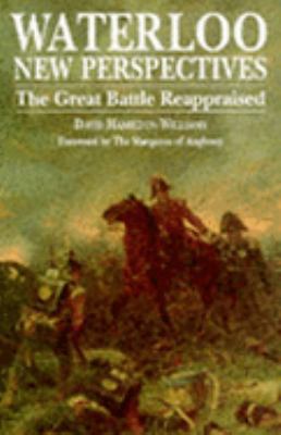 Waterloo New Perspectives: The Great Battle Rea... 1854092863 Book Cover