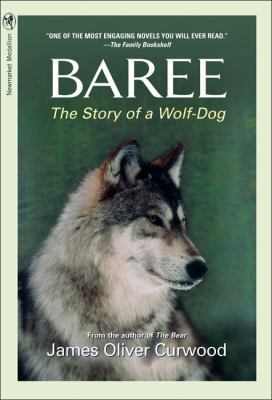 Baree: The Story of a Wolf-Dog 0785711694 Book Cover