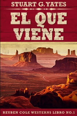 El Que Viene (Edición de Letra Grande) (Spanish... [Spanish]            Book Cover