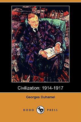 Civilization: 1914-1917 (Dodo Press) 1409951634 Book Cover