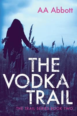 The Vodka Trail: Dyslexia-Friendly, Large Print... [Large Print] 0992962145 Book Cover