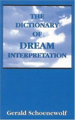 The Dictionary of Dream Interpretation 0765700417 Book Cover