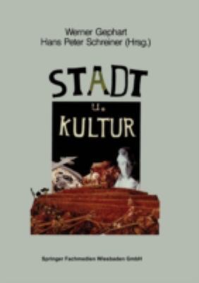 Stadt Und Kultur: Symposion Aus Anlaß Des 700jä... [German] 3810007625 Book Cover