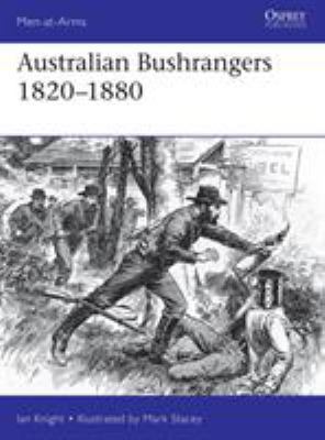 Australian Bushrangers 1788-1880 1472831101 Book Cover