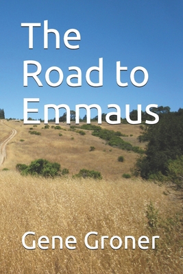 The Road to Emmaus B089CLZNKM Book Cover