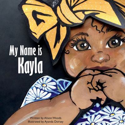 My Name Is Kayla