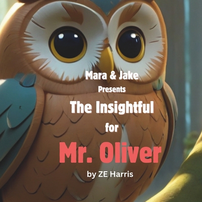 The Insightful Mr. Oliver B0CYCJ8481 Book Cover
