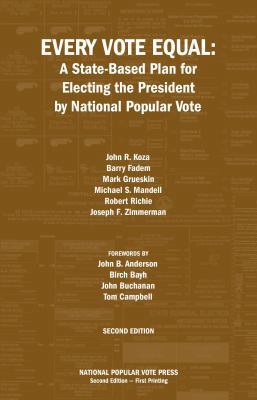 Every Vote Equal: A State-Based Plan for Electi... 0979010721 Book Cover