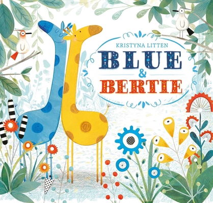 Blue and Bertie 147112374X Book Cover