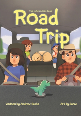 This Is Not A Kid's Book - Road Trip B0D984N9FG Book Cover