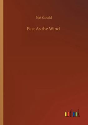 Fast As the Wind 3752327413 Book Cover