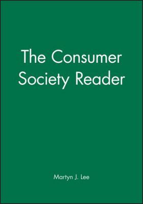 The Consumer Society Reader 0631207988 Book Cover