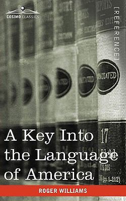 A Key Into the Language of America 1616403047 Book Cover