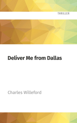 Deliver Me from Dallas 1713639270 Book Cover