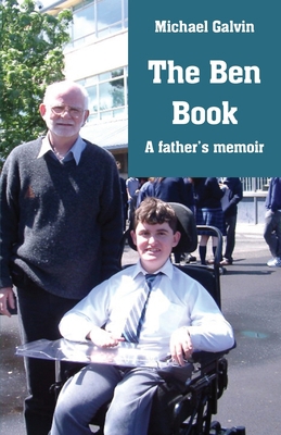 The Ben Book: A father's memoir 1760418862 Book Cover