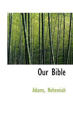Our Bible 1113523719 Book Cover